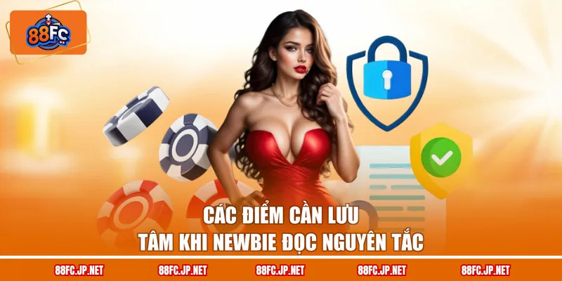 Các điểm cần lưu tâm khi newbie đọc nguyên tắc