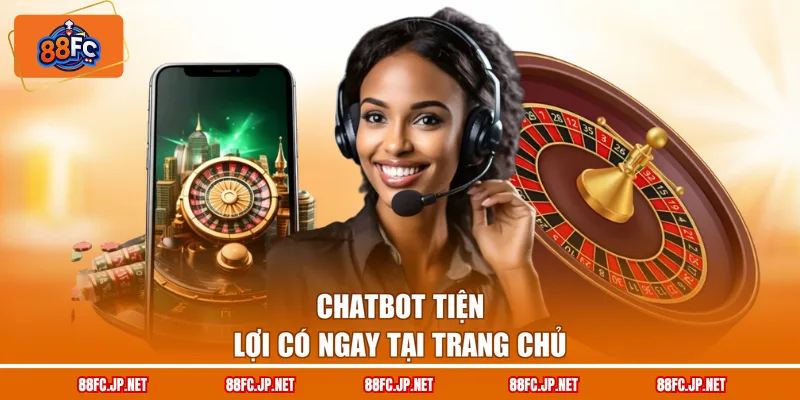 Chatbot tiện lợi có ngay tại trang chủ