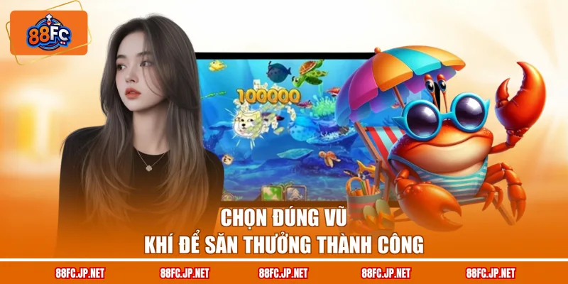 Chọn đúng vũ khí để săn thưởng thành công