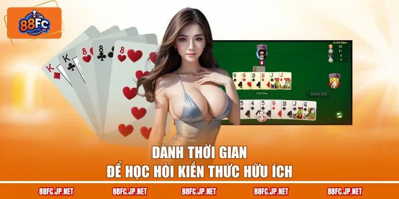 Dành thời gian để học hỏi kiến thức hữu ích