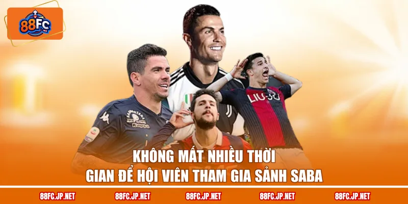 Không mất nhiều thời gian để hội viên tham gia sảnh Saba