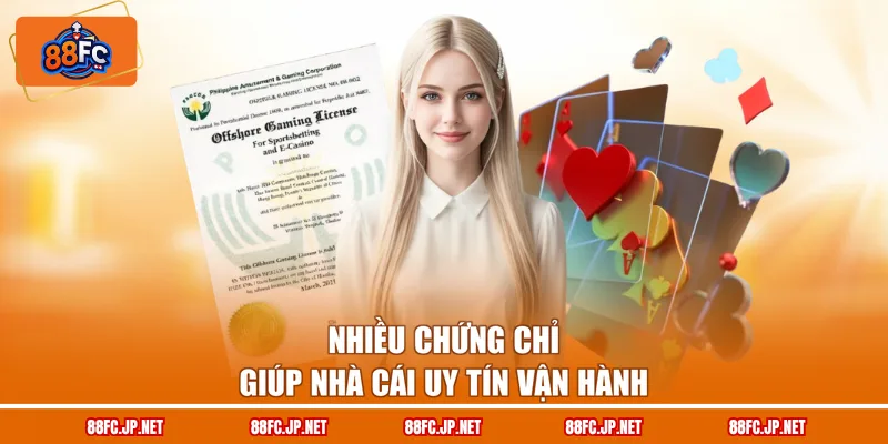 Nhiều chứng chỉ giúp nhà cái uy tín vận hành