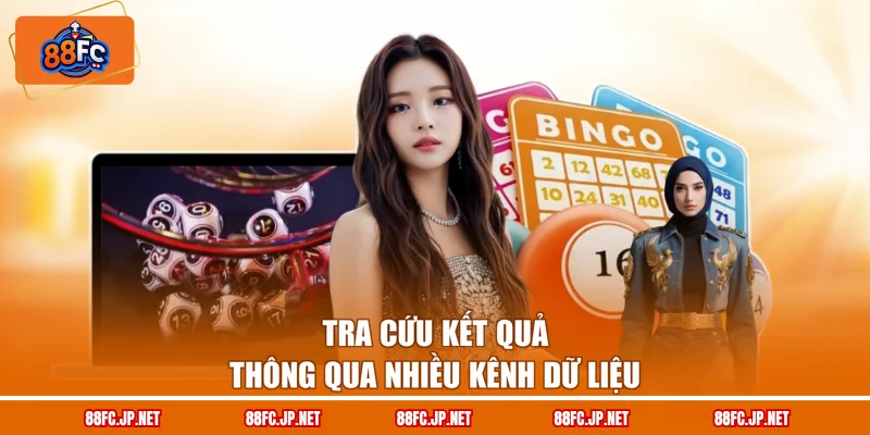 Tra cứu kết quả thông qua nhiều kênh dữ liệu